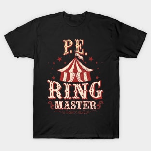 PE Ringmaster Shirt - PE Teacher Shirt - PE Teacher T-Shirt